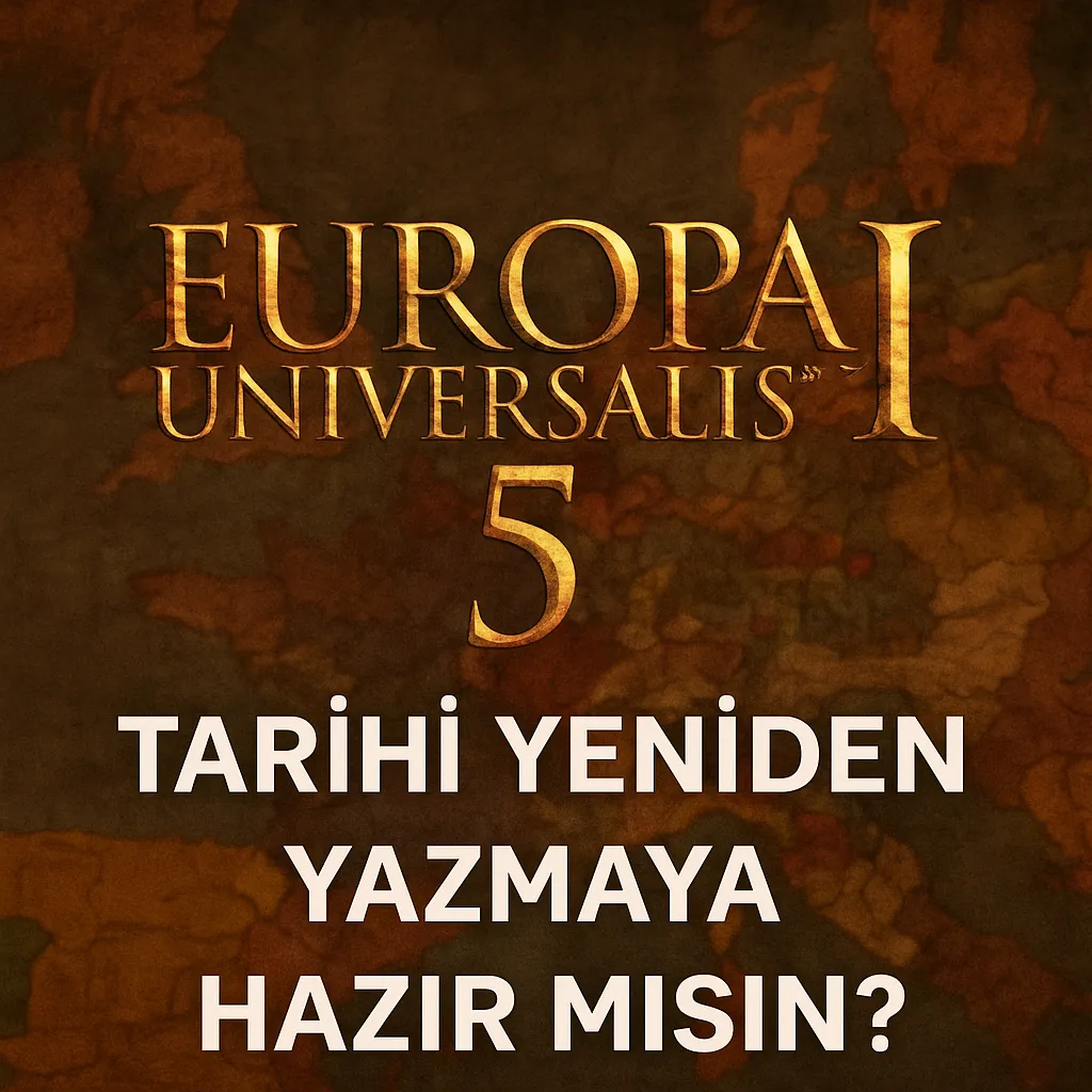 Europa Universalis 5: Strateji Oyunlarında Yeni Çağ