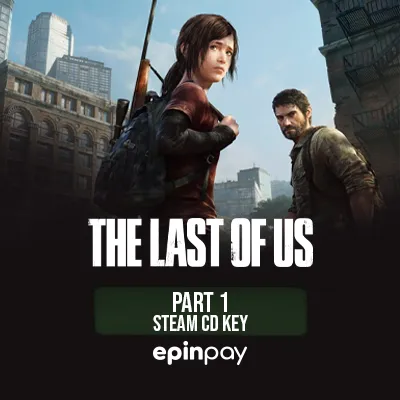 The Last of Us Part 1 Steam CD Key | Epinpay