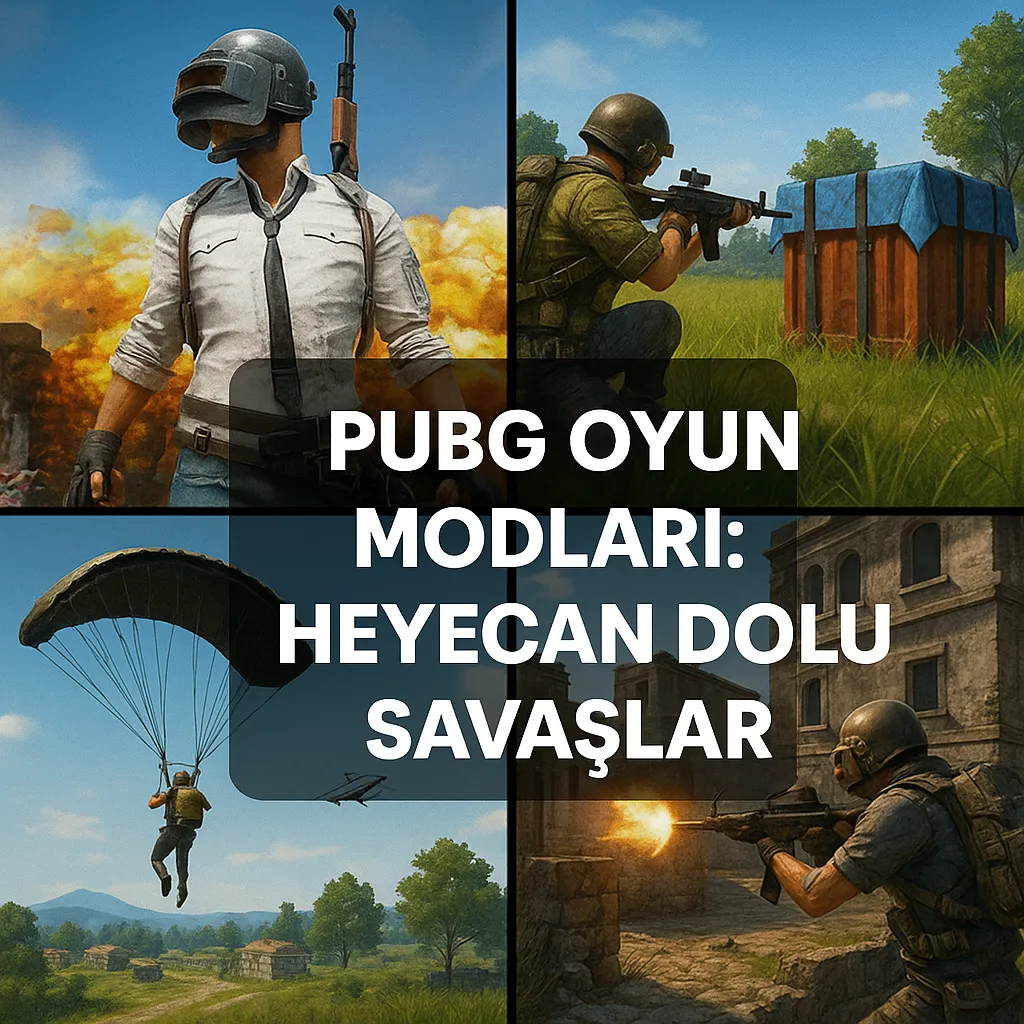 PUBG Oyun Modları – Adrenalin Dolu Savaşlara Katıl!