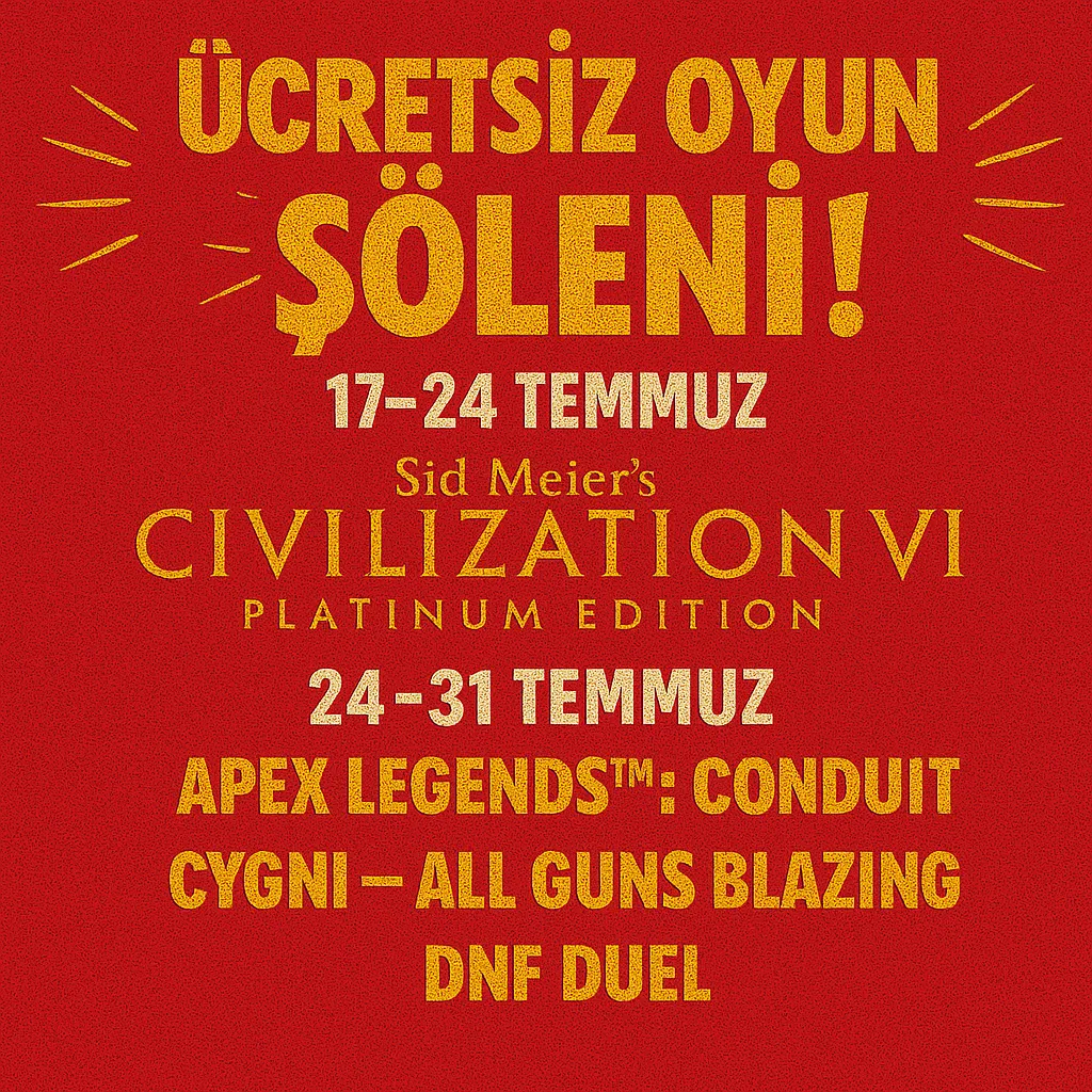 Epic Games Ücretsiz Oyunları: Civilization VI ve Yeni Oyunlar