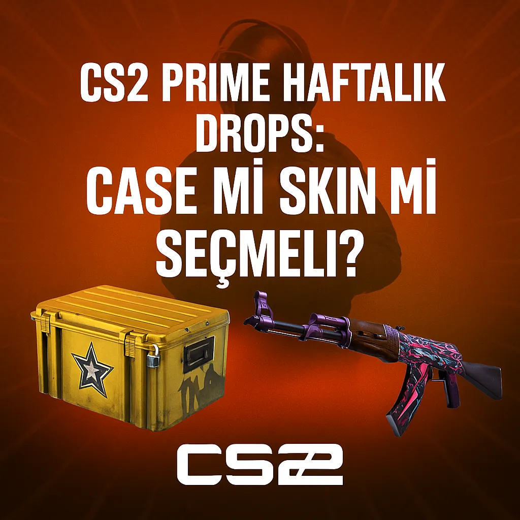 CS2 Prime Haftalık Drops: Case mi Skin mi? | Epinpay