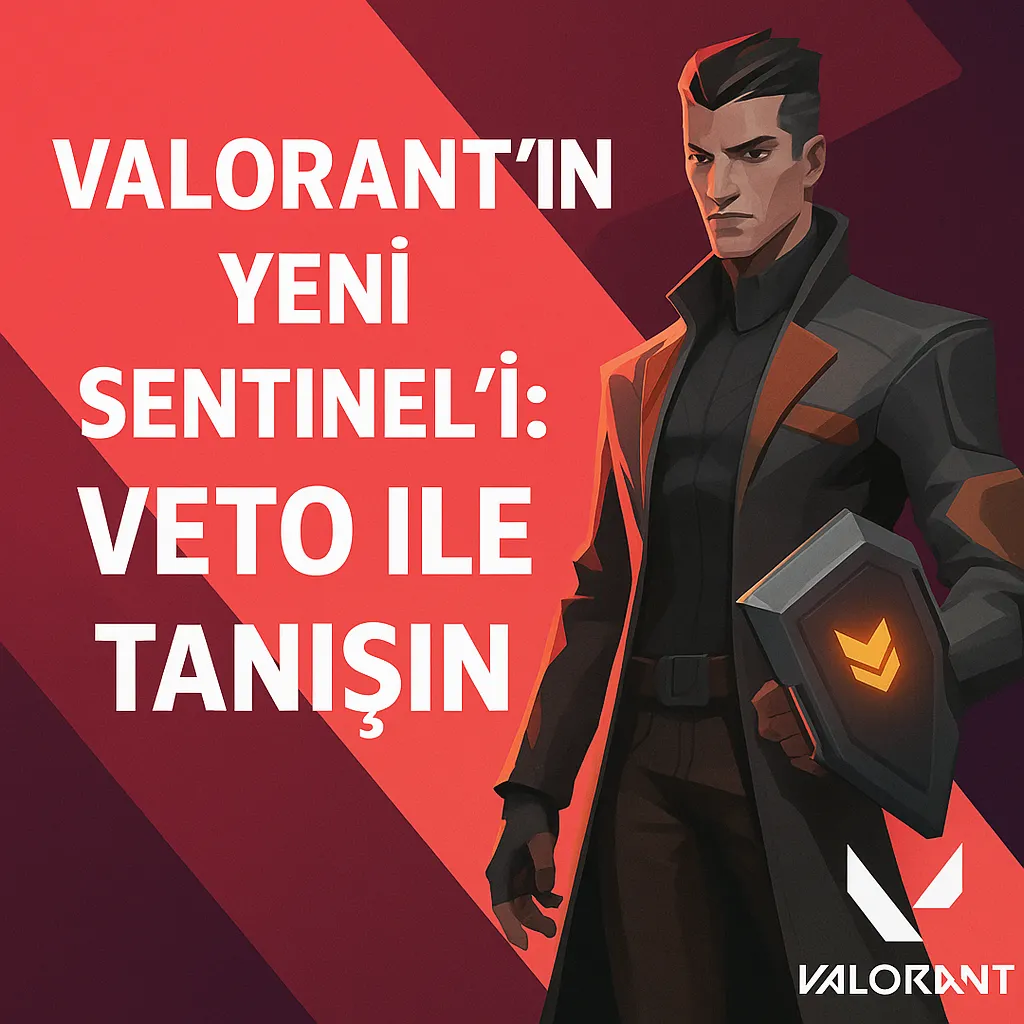 Valorant Yeni Ajan Veto: Yetenekleri ve Oynanış Rehberi